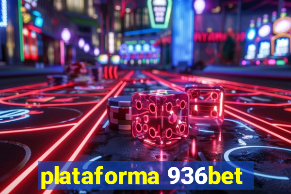 plataforma 936bet